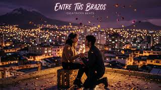 "ENTRE TUS BRAZOS" Beat romántico | Instrumental Rap |  Freestyle Rap Love Type Beat Uso Libre