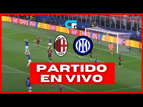 🚨 MILAN vs INTER EN VIVO 🔥 SERIE A 🏆 SI GANA INTER SERÁ CAMPEÓN