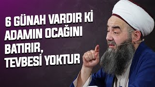 6 Günah Vardır Ki Adamın Ocağını Batırır Cübbeli Ahmet Hocaefendi