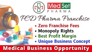 Medset Pcd Pharma Franchise | सिर्फ 20 हजार में ले फार्मा फ्रैंचाइज़ी | Medicine Business Opportunity