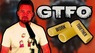 Work together or Die in Pasta  GTFO Review