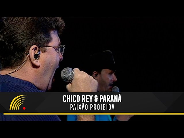 Chico Rey E Paraná - Paixão Proibida