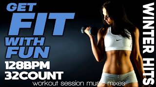 Get Fit With Fun Winter Hits Workout Session for Fitness &amp; Workout 128 Bpm / 32 Count