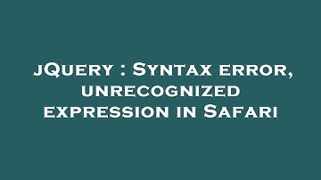 jQuery : Syntax error, unrecognized expression in Safari