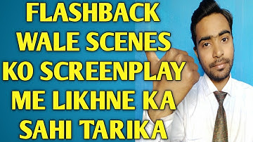 How to write flashback scenes in script | How to write screenplay|Part-23|Flashback scenes in movies