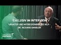 URVATER DES NLP IM INTERVIEW | Alexander Hartmann interviewt Dr. Richard Bandler - URVATER DES NLP IM INTERVIEW | Alexander Hartmann interviewt Dr. Richard Bandler
