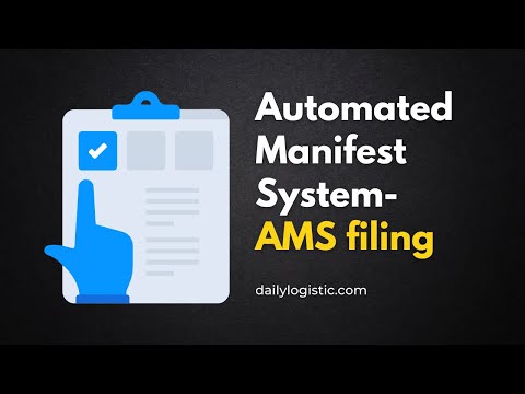 Automated Manifest System-AMS filing