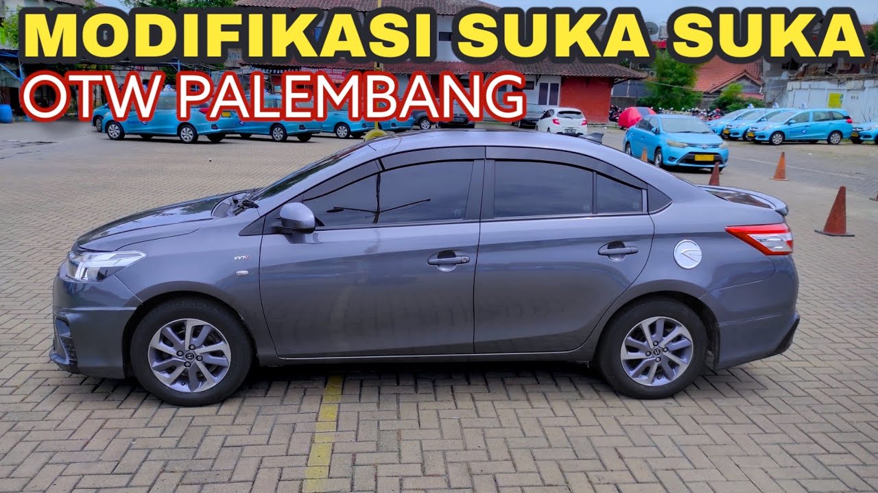 🏁TOYOTA VIOS GEN 3⛽Upgrade no limite. OTW PALEMBANG🚓💨💨💨😁🤙 🏁 - YouTube