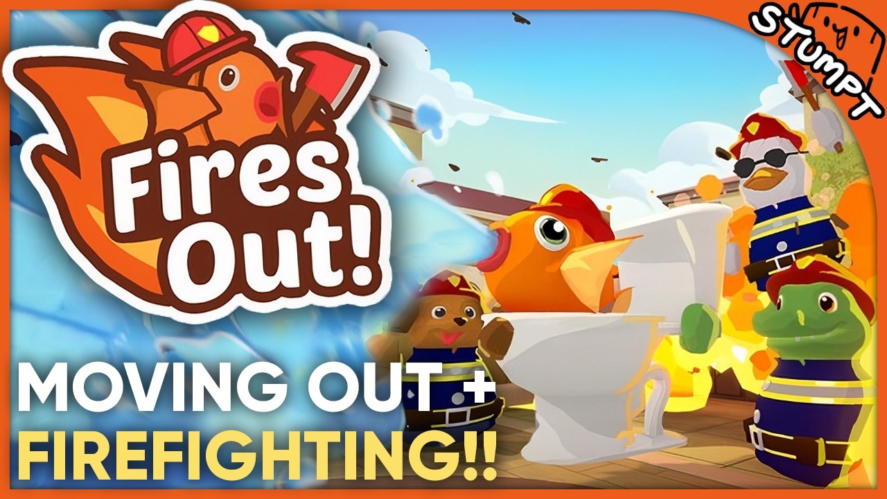 What if MOVING OUT had FIRES?? - Fires Out