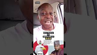 EFCC PEOPLE VS YAHAYA BELLO 🤣🤣🤣