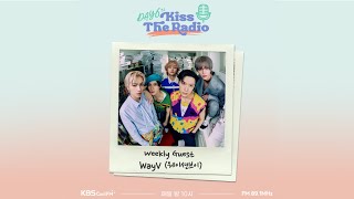 데이식스의 키스 더 라디오  with WayV 240605