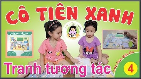 Tranh tương tác Cô Tiên Xanh: Lớp học bất ổn #mapmiptv