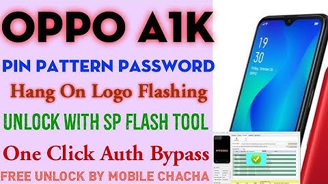 Oppo A1K CPH1909 Pattern Unlock With SP Flash Tool Free | Oppo A1k Hang on Logo Done Offline Free 😀