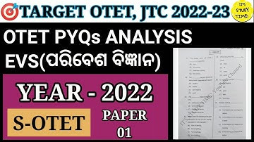 🎯OTET, JTC 2022-23 || OTET PYQs ANALYSIS || EVS (ପରିବେଶ ବିଜ୍ଞାନ) || Year -2022 , S-OTET (Paper 1) ||
