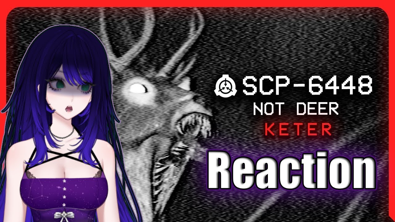 WHAT Type Of Deer Is THAT?! | Vtuber Reacts to SCP 6448