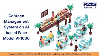 Canteen Management System  | Cafeteria management system on AI based Face Model VF1000