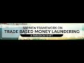 Trade Based Money Laundering