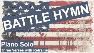 BATTLE HYMN with Refrain attr. to William Steffe 1862 #america #folk #piano 4/4