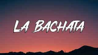 Manuel Turizo - La Bachata (Letra_Lyrics)