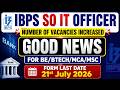 IBPS SO IT OFFICER LATEST UPDATE | GOOD NEWS FOR ALL