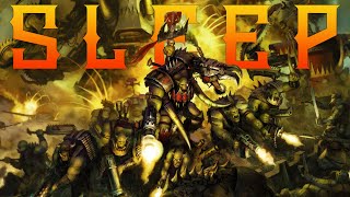 Lore To Sleep To ▶ Warhammer 40k: Orks