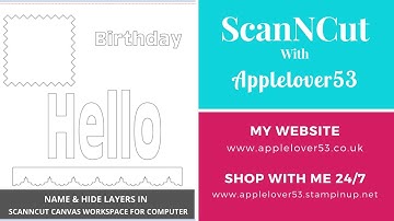 How To Name & Hide Layers With ScanNCut Canvas Workspace For Computer