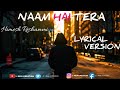 NAAM HAI TERA OFFICIAL VIDEO LYRICAL VERSION.| UNPLUGGED COVER BY AYUSH RAJ 🔥