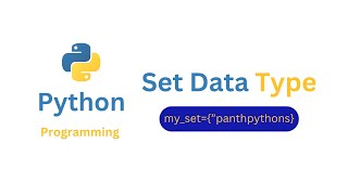 Python Set Data Type Explained | Python Sets Tutorial with Examples