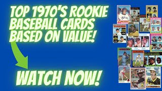 Top 1970s Baseball Rookie Cards Based on Value