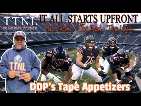 DDP's - The Tape Never Lies Appetizer- "It All Starts Upfront" Bears vs Giants