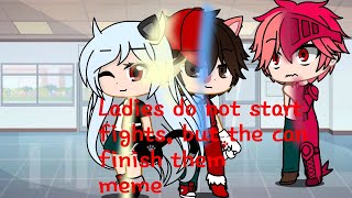 Ladies do not start fights, but they can finish them meme | MHA | Eri x Kota