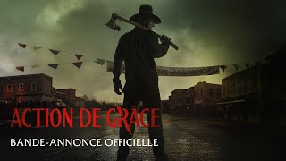 ACTION DE GRÂCE - Bande-annonce officielle