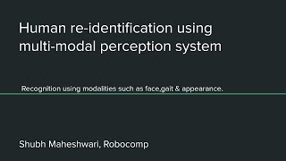 Human re-identification using multi-modal perception system
