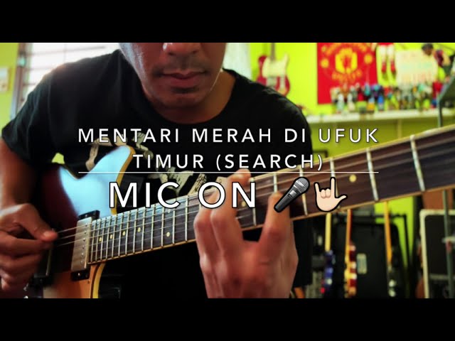 Mentari Merah Di Ufuk Timur (Search) - Mic On 🎤🤟🏻 class=