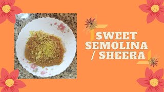 SWEET SEMOLINA || SHEERA