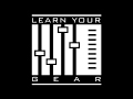Welcome to learn your gear  new music production showseries