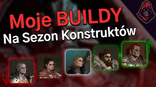 Najlepsze buildy na Start Sezonu Konstruktów! - Sezon Trzeci w Diablo 4