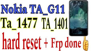 Nokia G11 TA-1401_ TA-1477Cpu TigerT616 Factory Reset + Erase FRP Done With UnlockTool just a Minute
