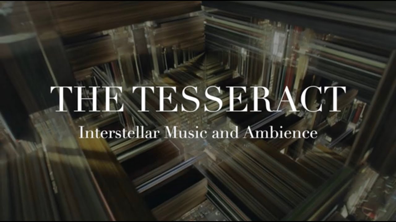 Interstellar Music and Ambience The Tesseract YouTube