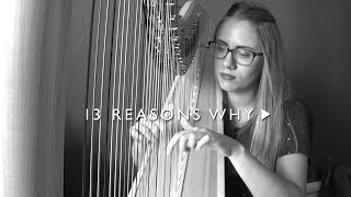 Video thumbnail of "Lord Huron - The Night We Met - 13 Reasons Why (harp cover)"