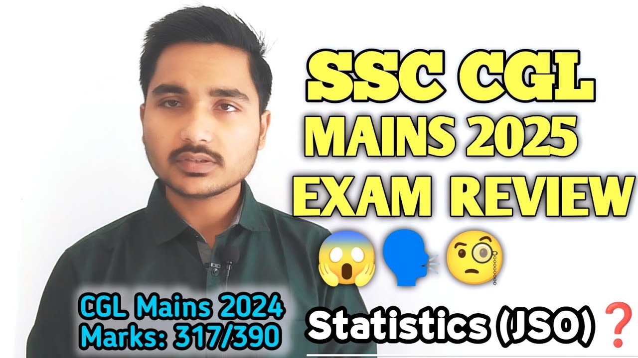SSC CGL Mains Exam Review 2025 | cgl tier 2 analysis, answer key, expected cut off❓Statistics(JSO) 🤯