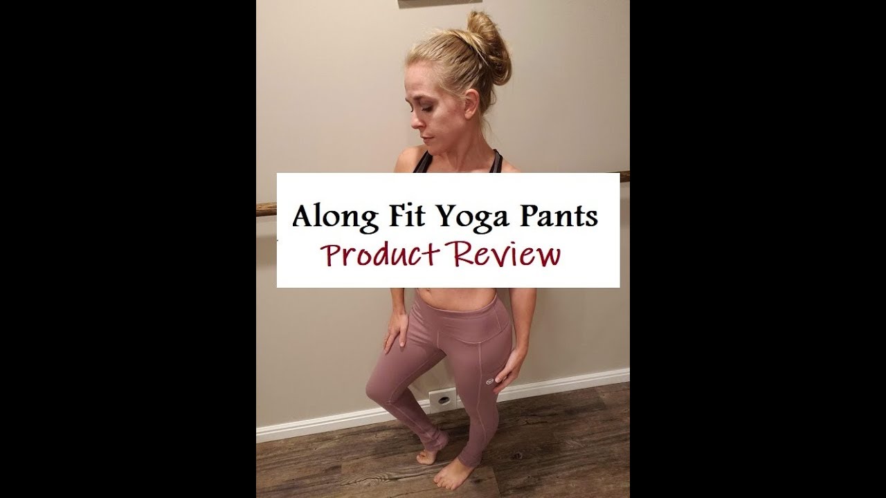 ALONG FIT Yoga Pants- Product Review 