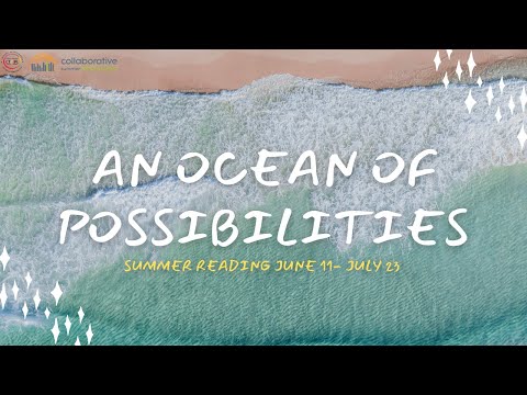 Summer Reading 2022: An Ocean of Possibilities!