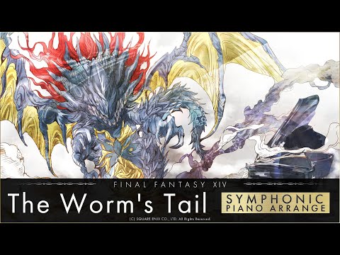 【FF14】The Worm's Tail - Symphonic Piano Arrange -