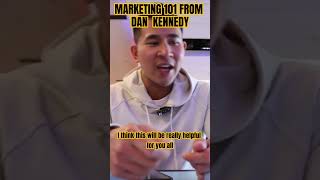 MARKETING 101 FROM DAN  KENNEDY