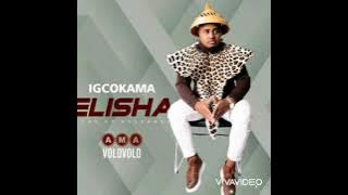 Igcokama elisha isimolomolo