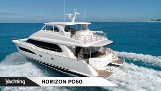 YACHTING MAGAZINE TOURS THE HORIZON PC60 by Horizon Power Catamarans 1,043 views 1 year ago 10 minutes, 50 seconds