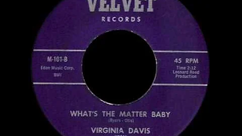 Virginia Davis - What's The Matter Baby