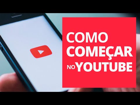 como COMEÇAR no YOUTUBE