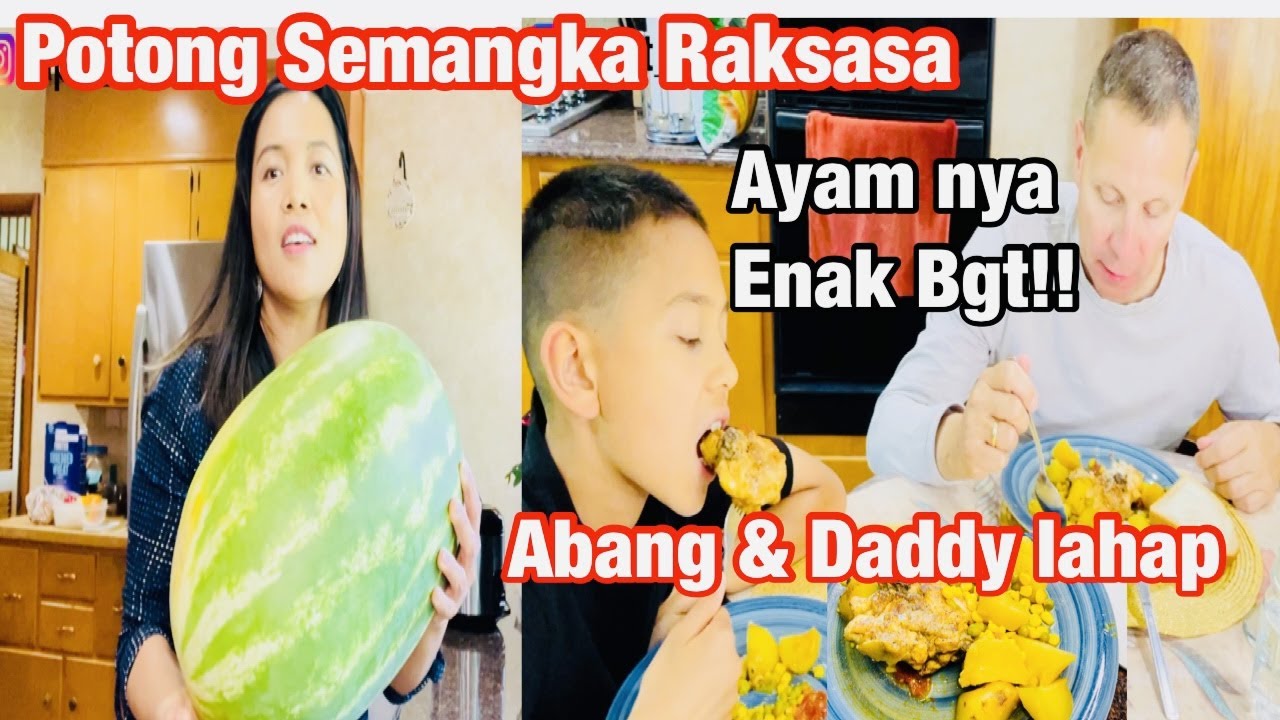 POTONG SEMANGKA RAKSASA DAN MASAK AYAM SIMPLE DAN ENAK GA PAKE RIBET 😃